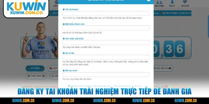 Đăng ký tài khoản trải nghiệm trực tiếp để đánh giá