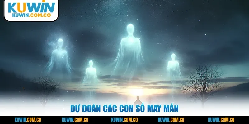 Dự đoán các con số may mắn