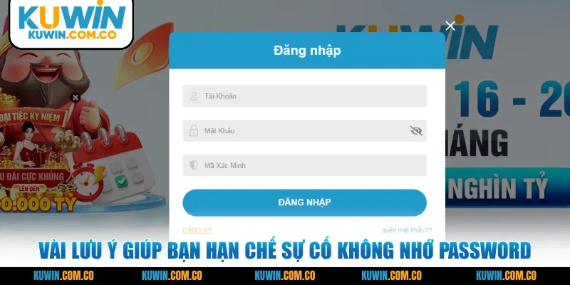 Vài lưu ý giúp bạn hạn chế sự cố không nhớ password